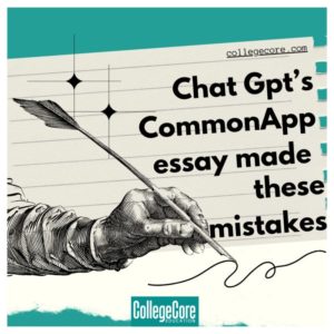 Chat GPT’s college admission essay made these 5 common mistakes